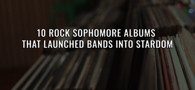 10 Rock Sophomore Albums That Launched Bands Into Stardom