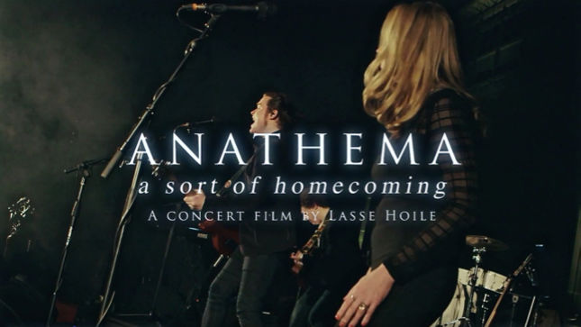 ANATHEMA To Release A Sort Of Homecoming Concert Film In October; Video Trailer Streaming