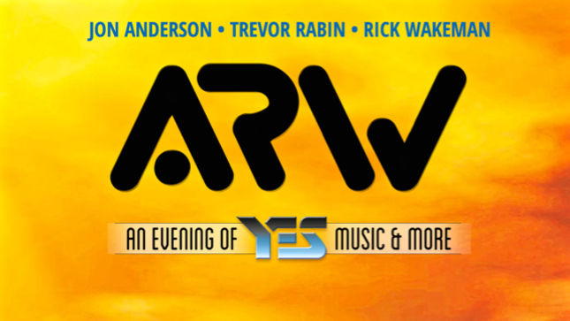 JON ANDERSON, TREVOR RABIN And RICK WAKEMAN Unite / Reunite To Form ANDERSON, RABIN & WAKEMAN (ARW); An Evening Of YES Music & More Tour Announced
