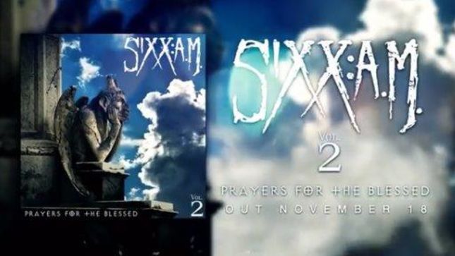 SIXX:A.M. - Vol. 2 Prayers For The Blessed Due In November