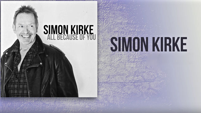 BAD COMPANY Drum Legend SIMON KIRKE Releases All Because Of You Album; All Tracks Streaming; US Tour Dates Announced