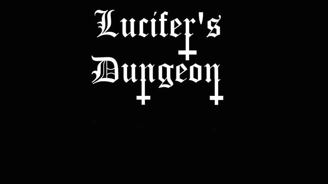 LUCIFER’S DUNGEON To Release The Dark Army Raises Album On CD In May