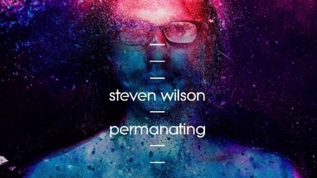 STEVEN WILSON Streaming New Song “Permanating”