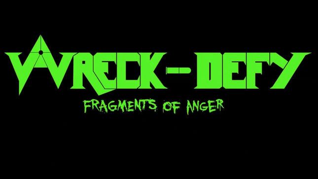 WRECK-DEFY To Release Fragments Of Anger Album In October; Features Former MEGADETH Drummer SHAWN DROVER