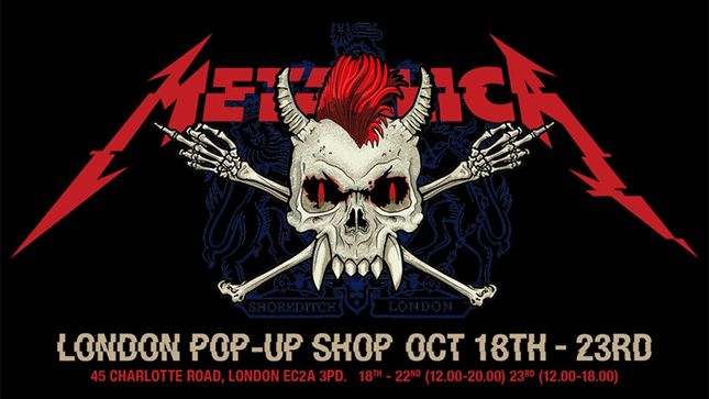 Reminder: METALLICA - London Pop-Up Shop To Open October 18th