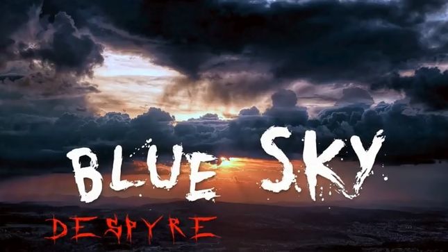 DESPYRE Release “Blue Sky” Lyric Video