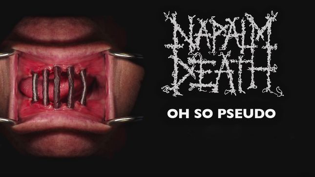 NAPALM DEATH Streaming "Oh So Pseudo" Single From Upcoming Coded Smears And More Uncommon Slurs Compilation
