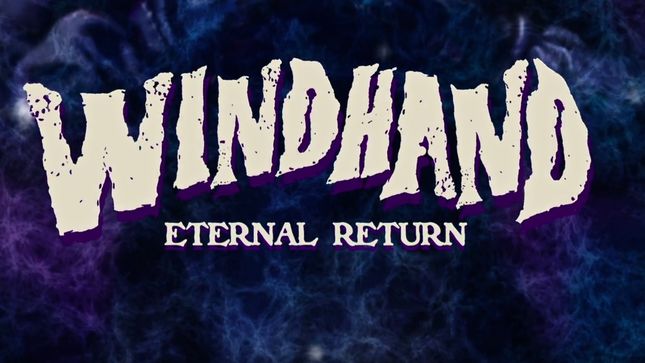 WINDHAND Release Artwork, Video Trailer For Eternal Return Album; North American Fall Tour Announced