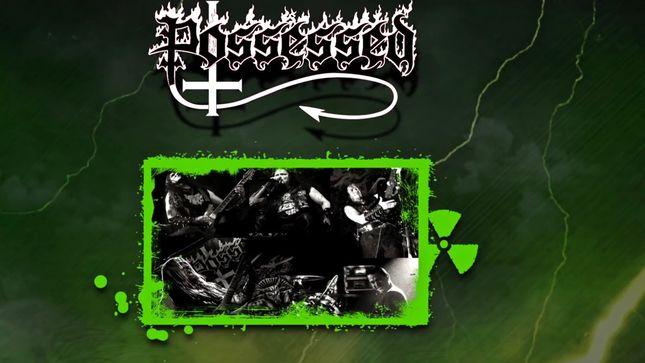 POSSESSED - New Trailer For Death ...Is Just The Beginning MMXVIII Compilation Features Snippet Of "Abandoned" Demo