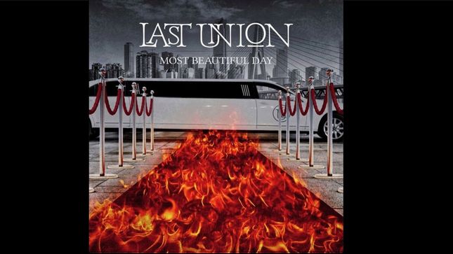 LAST UNION Release Music Video For "Most Beautiful Day" Featuring MIKE LePOND, ULI KUSCH