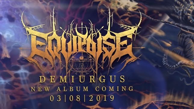 EQUIPOISE - Prog-Death Unit Featuring CHTHE'ILIST, BEYOND CREATION, Ex-HATE ETERNAL Members To Release Demiurgus Album In March; Teaser Video