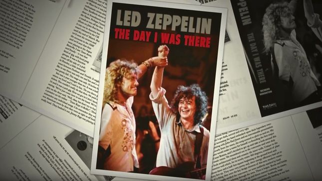 LED ZEPPELIN - Richard Houghton’s 'The Day I Was There Book' Due Next Week; Pre-Order Available; Video Trailer Streaming