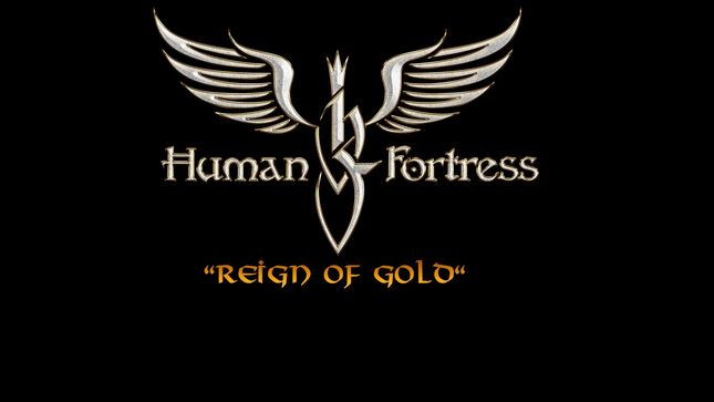 HUMAN FORTRESS To Release Reign Of Gold Album In December; Details Revealed