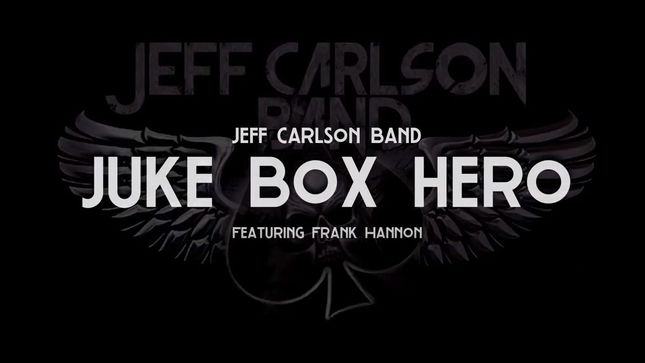 JEFF CARLSON BAND Covers FOREIGNER Classic “Juke Box Hero” Featuring TESLA’s FRANK HANNON