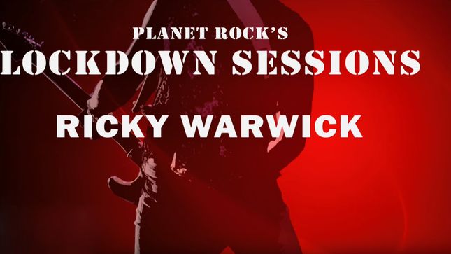 BLACK STAR RIDERS Frontman RICKY WARWICK Performs For Planet Rock's Lockdown Sessions; Video