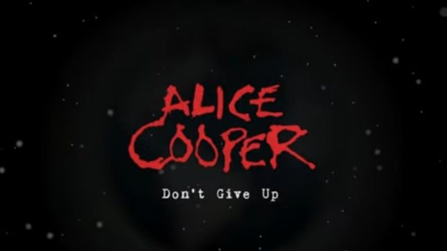 ALICE COOPER Releases "Don't Give Up” Video As A Message Of Encouragement