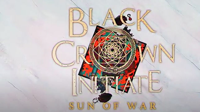 BLACK CROWN INITIATE Streaming “Sun Of War” Lyric Video
