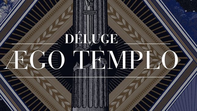 DÉLUGE Share Full Audio Stream Of New Album Ægo Templo