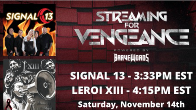 TODAY! BraveWords Goes Live With SIGNAL 13 and LEROI XIII On Streaming For Vengeance