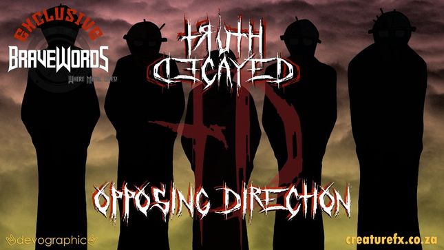 Exclusive: TRUTH DECAYED Premiere “Opposing Direction” Music Video 