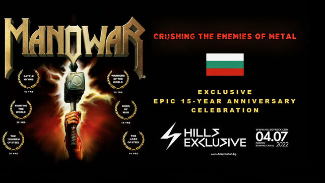 MANOWAR To Return To Bulgaria For Exclusive 15-Year Anniversary Celebration; Video Trailer