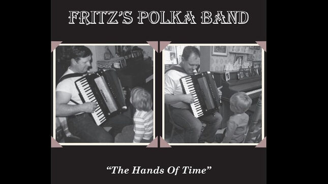 FRITZ'S POLKA BAND Releases Their 20th Recording, The Hands Of Time; Title Track Feat. DEEN CASTRONOVO And JOE BONAMASSA Streaming