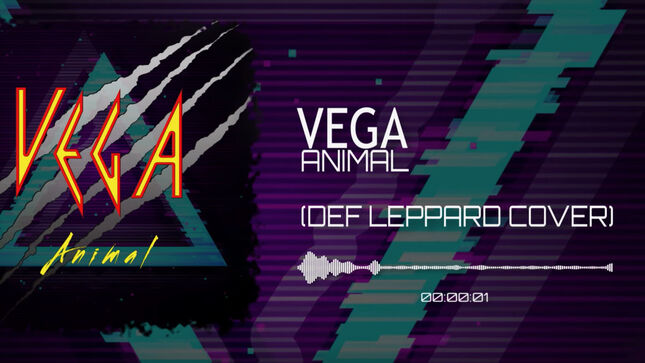 VEGA Streaming Cover Of DEF LEPPARD Classic 