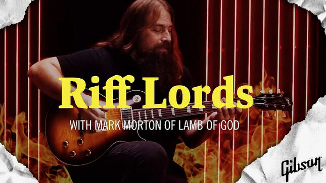 LAMB OF GOD's MARK MORTON Featured In New Episode Of Gibson's "Riff Lords"