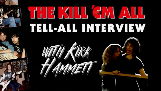 METALLICA's KIRK HAMMETT Tells Stories And Reveals Secrets About The  Recording Of Kill 'Em All; Video - BraveWords