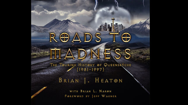QUEENSRŸCHE - New Book, Roads To Madness: The Touring History Of Queensrÿche (1981-1997), Available In March