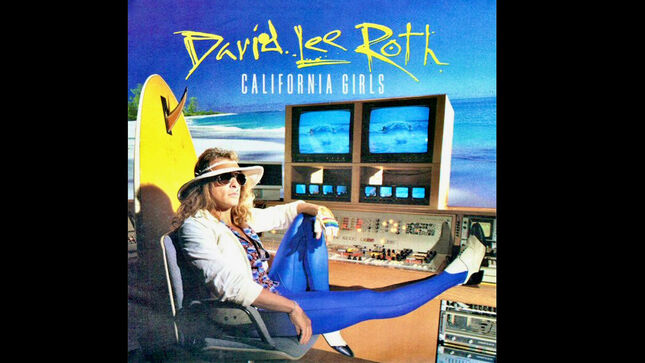 DAVID LEE ROTH Releases "California Girls" Director's Commentary - "The Northern Girls That May Have Kept Their Boyfriends Warm, Well It Wasn't Because Of Their Small Hips"