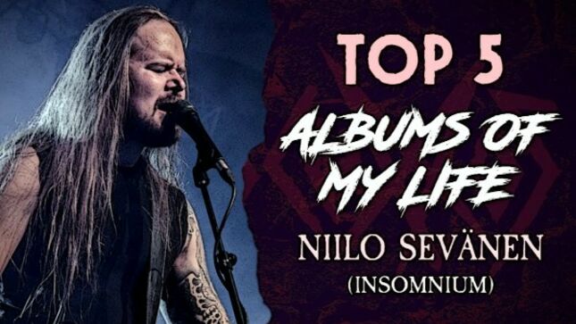 INSOMNIUM Frontman NIILO SEVÄNEN - "Five Albums That Influenced Me The Most..." (Video)