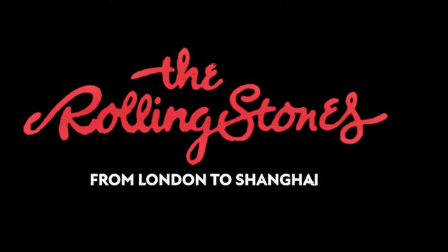 THE ROLLING STONES - "From London To Shanghai" Documentary Short Streaming Now