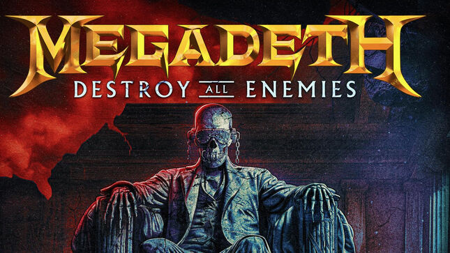 MEGADETH Announce "Destroy All Enemies" US Tour; MUDVAYNE, ALL THAT REMAINS To Support