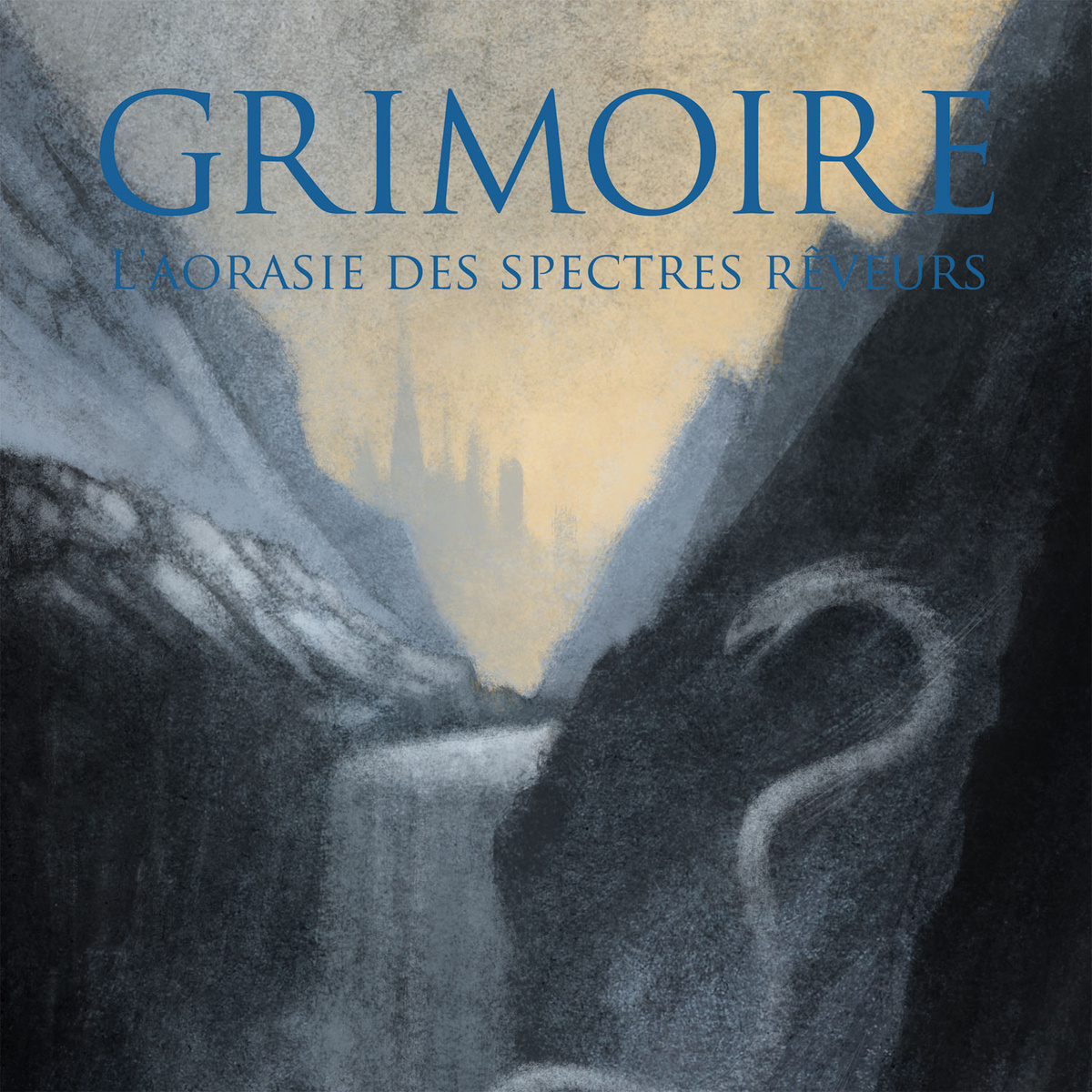 GRIMOIRE - L'Aorasie Des Spectres Reveurs