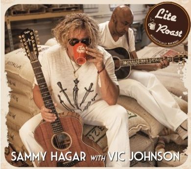 SAMMY HAGAR With VIC JOHNSON – Lite Roast