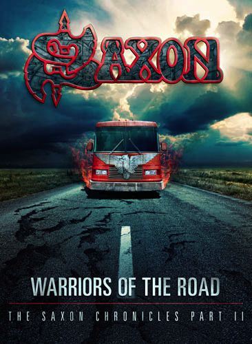 SAXON - Warriors Of The Road : The Saxon Chronicles, Part II