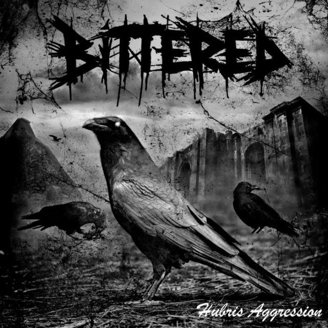 BITTERED - Hubris Aggression