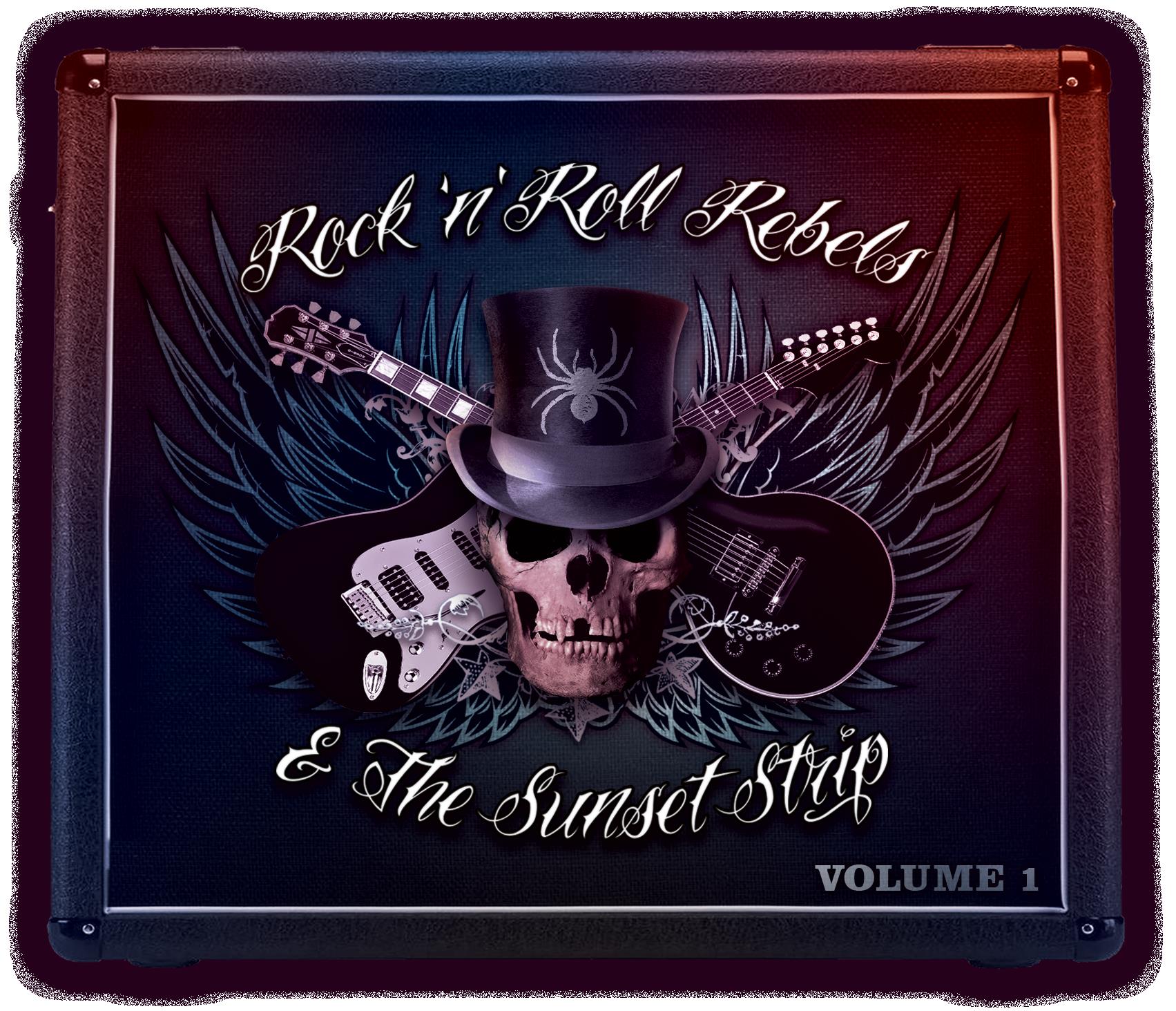 Rock 'N' Roll Rebels & the Sunset Strip - Volume 1 