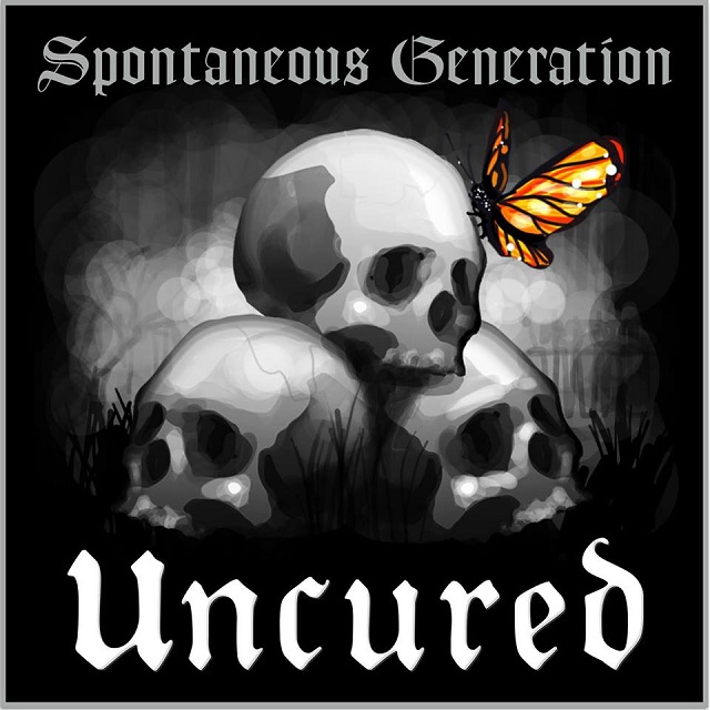 UNCURED - Spontaneous Generation