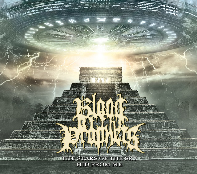 BLOOD OF THE PROPHETS – The Stars Of The Sky Hid From Me