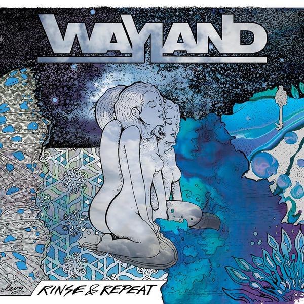 WAYLAND - Rinse & Repeat