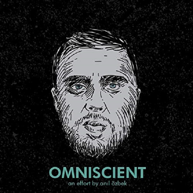ANIL OZBEK – Omniscient 