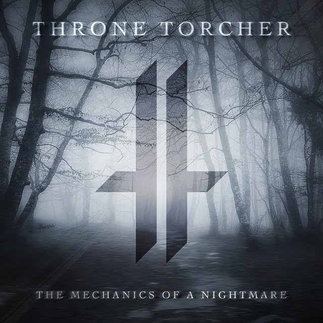 THRONE TORCHER - The Mechanics Of A Nightmare
