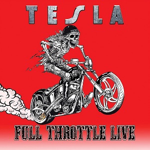 TESLA – Full Throttle Live