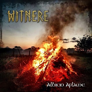 WITNERE - Albion Aflame
