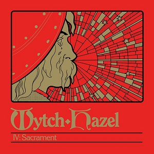 WYTCH HAZEL – IV: Sacrament