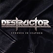 DESTRUCTOR - Forever In Leather