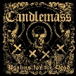 CANDLEMASS - Psalms Of The Dead