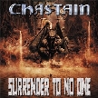 CHASTAIN - Surrender To No One